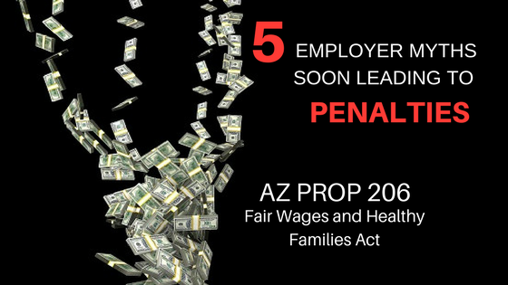5 MYTHS ABOUT THE AZ PAID SICK TIME LAW SOON LEADING TO PENALTIES