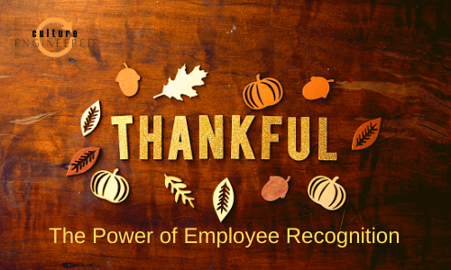 Giving Thanks:  The Power of Employee Recognition